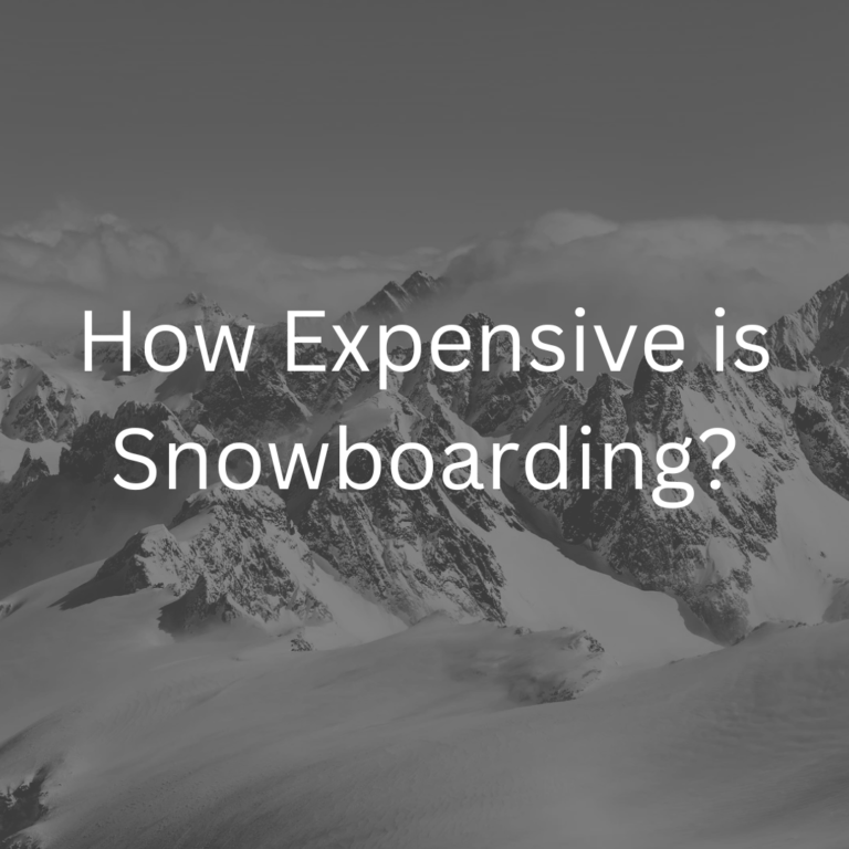 How Expensive is Snowboarding